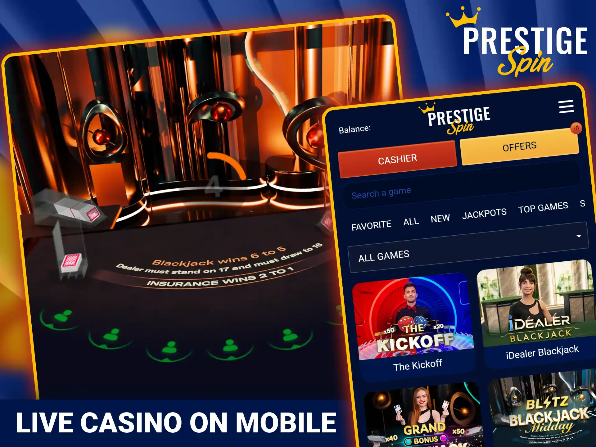 Stream real time live dealer games via official Prestige Spin app.