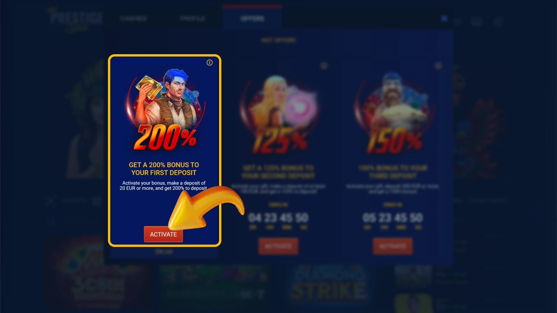 Choose your active registration deposit bonus on official Prestige Spin.