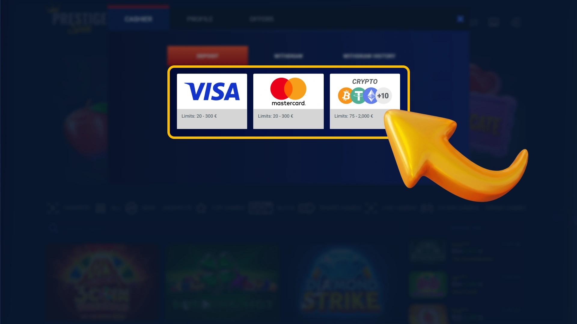 Select your preferred safe payment method at official Prestige Spin.