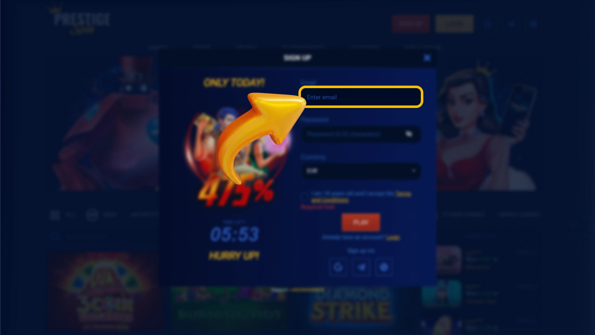 Input your active contact email address into official Prestige Spin.